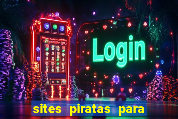 sites piratas para ver jogos